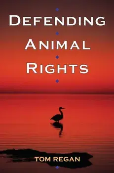 Defending Animal Rights, Paperback/Tom Regan