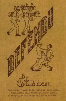 Defendu: Scientific Self-Defence, Hardcover/W. E. Fairbairn