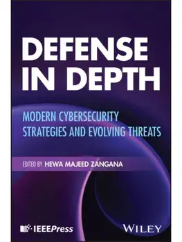 Defense in Depth. Modern Cybersecurity Strategies and Evolving Threats, Hardback/***
