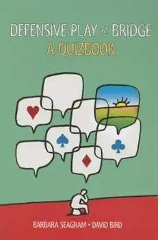Defensive Play at Bridge: A Quizbook, Paperback/Barbara Seagram