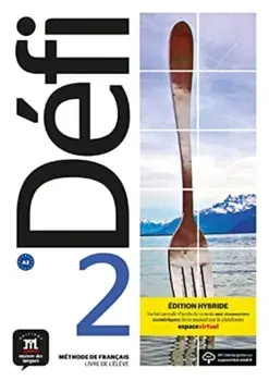 Defi 2 – Edition hybride – Livre de l’eleve + audio MP3. A2, Paperback/***