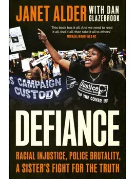 Defiance. Racial Injustice, Police Brutality, A Sister's Fight for the Truth, Paperback/Janet Alder