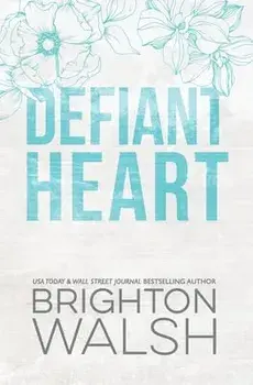 Defiant Heart, Paperback/Brighton Walsh