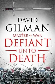 Defiant Unto Death, Paperback/David Gilman
