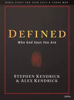 Defined - Teen Guys' Bible Study Book: Who God Says You Are, Paperback/Alex Kendrick