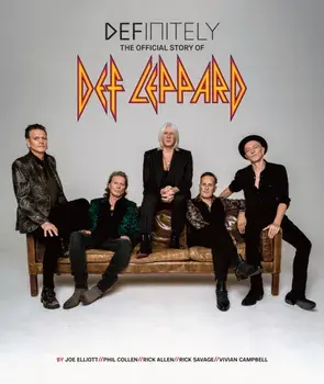 Definitely: The Official Story of Def Leppard, Hardback/***
