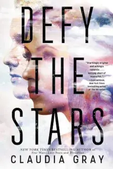 Defy the Stars, Paperback/Claudia Gray