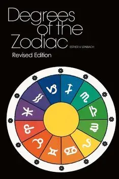 Degrees Of The Zodiac: Revised Edition, Paperback/Kevin Leinbach