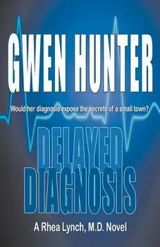 Delayed Diagnosis, Paperback/Gwen Hunter