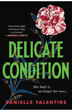 Delicate Condition - Danielle Valentine