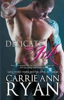 Delicate Ink, Paperback/Carrie Ann Ryan
