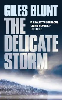 Delicate Storm, Paperback/Giles Blunt