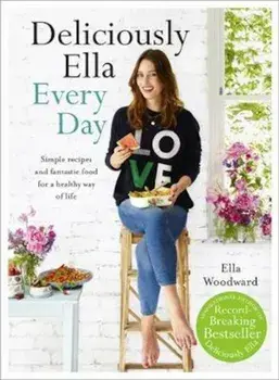 Deliciously Ella Every Day, Hardcover/Ella Woodward