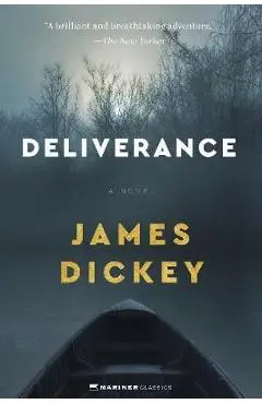 Deliverance - James Dickey