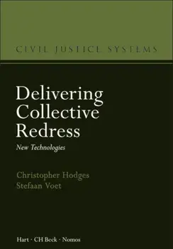 Delivering Collective Redress. New Technologies, Hardback/Stefaan Voet