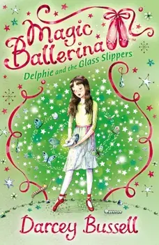 Delphie and the Glass Slippers, Paperback/CBE Darcey Bussell