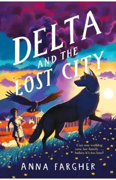 Delta and the Lost City - Anna Fargher