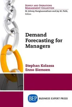 Demand Forecasting for Managers, Paperback/Stephan Kolassa