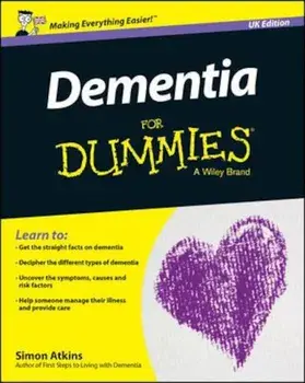 Dementia for Dummies, UK Edition, Paperback/Simon Atkins
