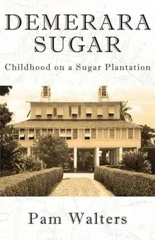 Demerara Sugar, Paperback/Pam Walters