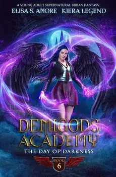Demigods Academy - Book 6: The Day Of Darkness, Paperback/Elisa S. Amore
