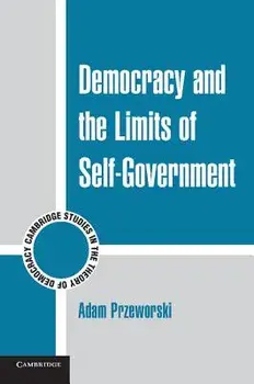 Democracy and the Limits of Self-Government, Paperback/Adam Przeworski