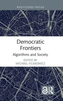 Democratic Frontiers. Algorithms and Society, Paperback/***