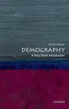 Demography: A Very Short Introduction, Paperback/Sarah Harper