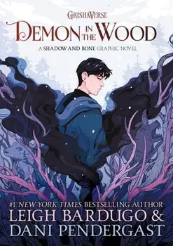 Demon in the Wood Graphic Novel, Hardcover/Leigh Bardugo