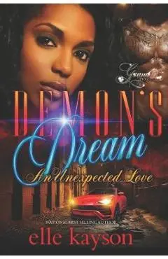 Demon's Dream: An Unexpected Love - Elle Kayson