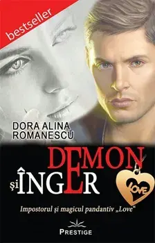 Demon si Inger. Impostorul si magicul pandantiv "Love"/Dora Alina Romanescu