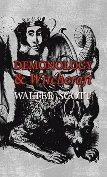 Demonology and Witchcraft, Hardcover/Walter Scott