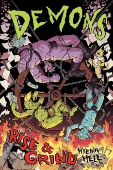Demons: Rise & Grind, Paperback/Hyena Hell