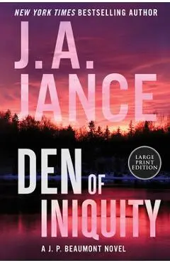 Den of Iniquity: A J. P. Beaumont Novel - J. A. Jance