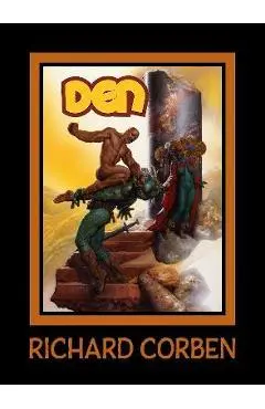 Den Volume 1: Neverwhere - Richard Corben