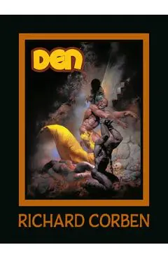 Den Volume 5: The Price of Memories - Richard Corben