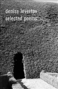 Denise Levertov Selected Poems, Paperback/Denise Levertov