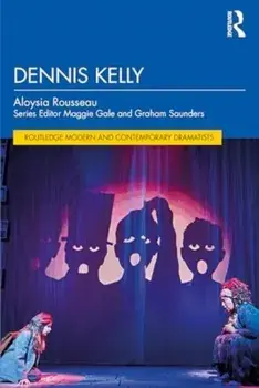 Dennis Kelly, Paperback/Aloysia Rousseau