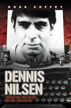 Dennis Nilsen, Paperback/Russ Coffey