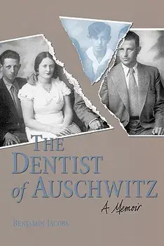 Dentist of Auschwitz-Pa, Paperback/Benjamin Jacobs