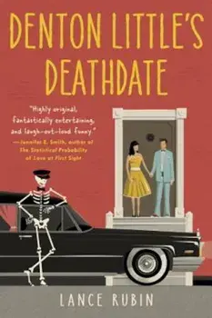 Denton Little's Deathdate, Paperback/Lance Rubin