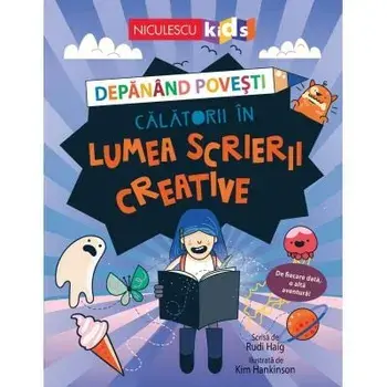 Depanand povesti. Calatorii in lumea scrierii creative/Rudi Haig