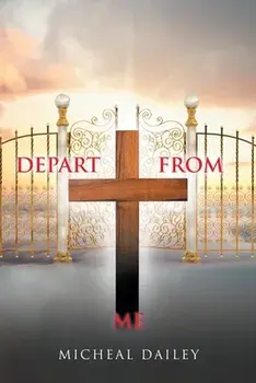 Depart from Me, Paperback/Micheal Dailey