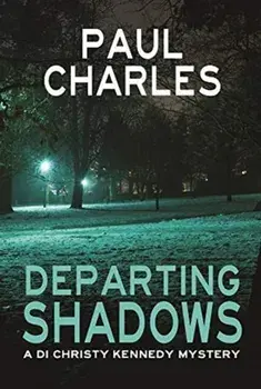Departing Shadows, Hardback/Paul Charles