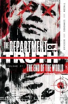 Department of Truth, Vol 1: The End Of The World, Paperback/James Tynion Iv