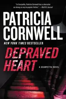 Depraved Heart, Paperback/Patricia Cornwell