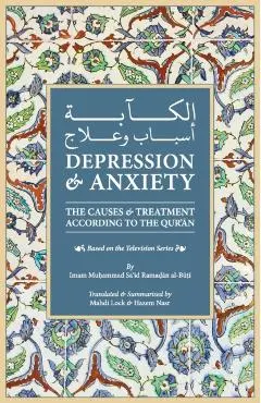 Depression & Anxiety: The Causes & Treatment According to the Quran - Mahdi Lock