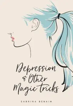 Depression & Other Magic Tricks, Paperback/Sabrina Benaim