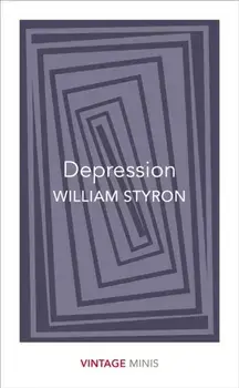 Depression. Vintage Minis, Paperback/William Styron