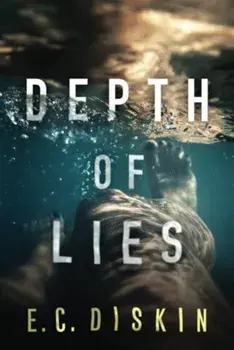 Depth of Lies, Paperback/E. C. Diskin